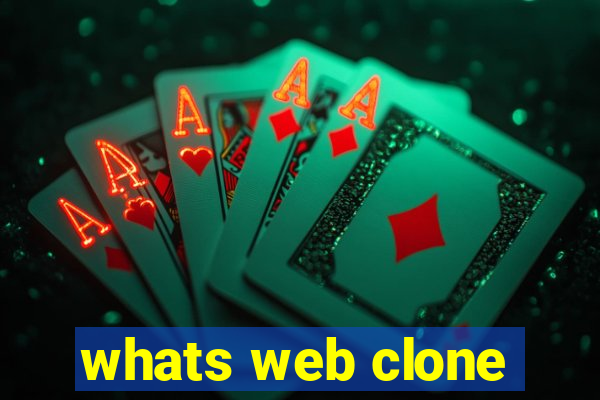 whats web clone